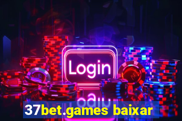 37bet.games baixar